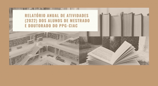 Normas para a confecção do Relatório Anual de Atividades (2022) dos alunos de Mestrado e Doutorado do PPG-CiAC